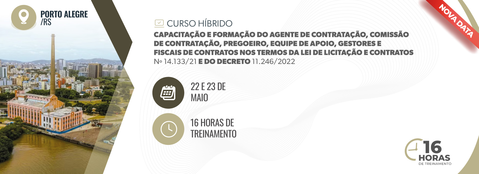 Capacitação e Formação do Agente de Contratação, Comissão de Contratação, Pregoeiro, Equipe de Apoio, Gestores e Fiscais de Contratos nos Termos da Lei de Licitação e Contratos Nº 14.133/21 e do Decreto 11.246/2022