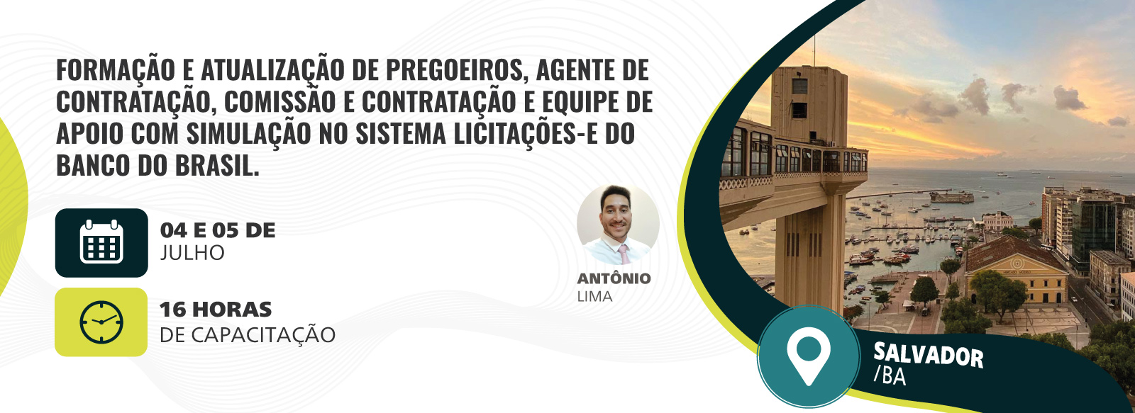 Formação e Atualização de Pregoeiros, Agente de Contratação, Comissão e Contratação e Equipe de Apoio com Simulação no Sistema Licitações-E do Banco Do Brasil.